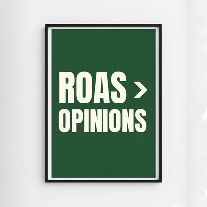 ROAS > Opinions | Framed Wall Art for Media Buyers, Agencies